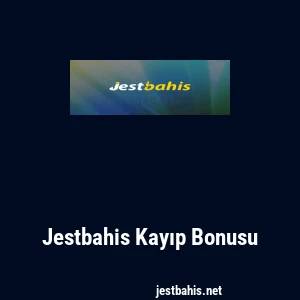 Jestbahis Kayıp Bonusu