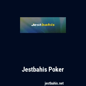 Jestbahis Poker