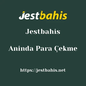 Jestbahis Aninda Para Çekme