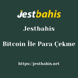 Jestbahis Bitcoin İle Para Çekme