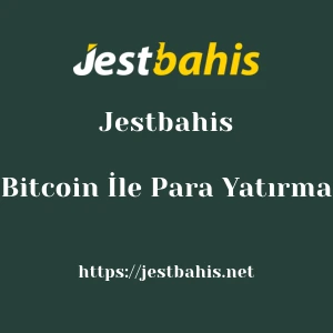 Jestbahis Bitcoin İle Para Yatırma