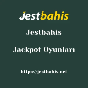 Jestbahis Jackpot Oyunları