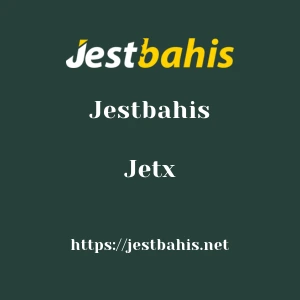Jestbahis Jetx