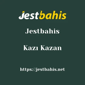 Jestbahis Kazı Kazan