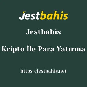 Jestbahis Kripto İle Para Yatırma