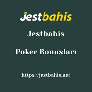 Jestbahis Poker Bonusları