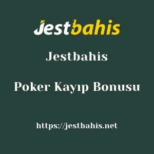 Jestbahis Poker Kayıp Bonusu