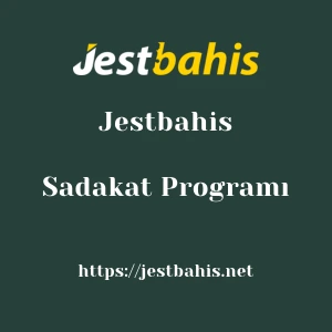 Jestbahis Sadakat Programı