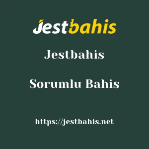 Jestbahis Sorumlu Bahis