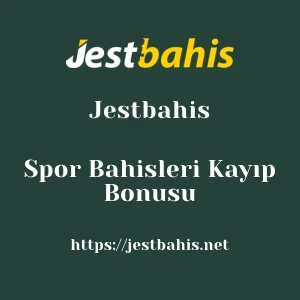 Jestbahis Spor Bahisleri Kayıp Bonusu