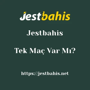 Jestbahis'da Tek Maç Var Mı?
